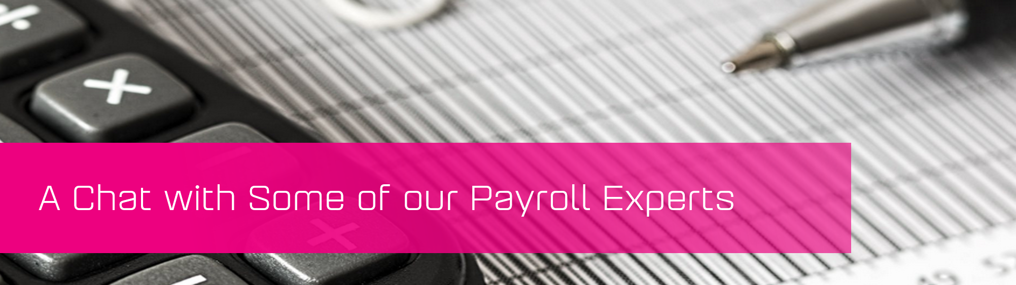 KCS SA - Blog - A Chat with Some of our Payroll Experts banner